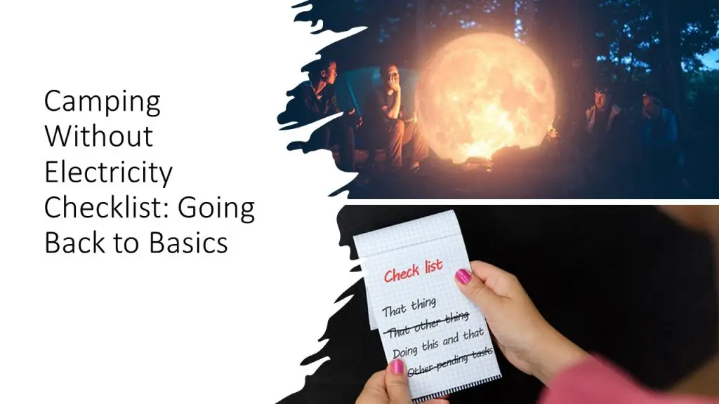 Camping Without Electricity Checklist Going Back to Basics Outdoor Doer