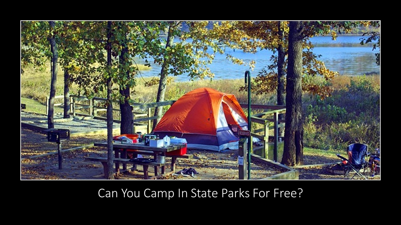 Can You Camp In State Parks For Free?