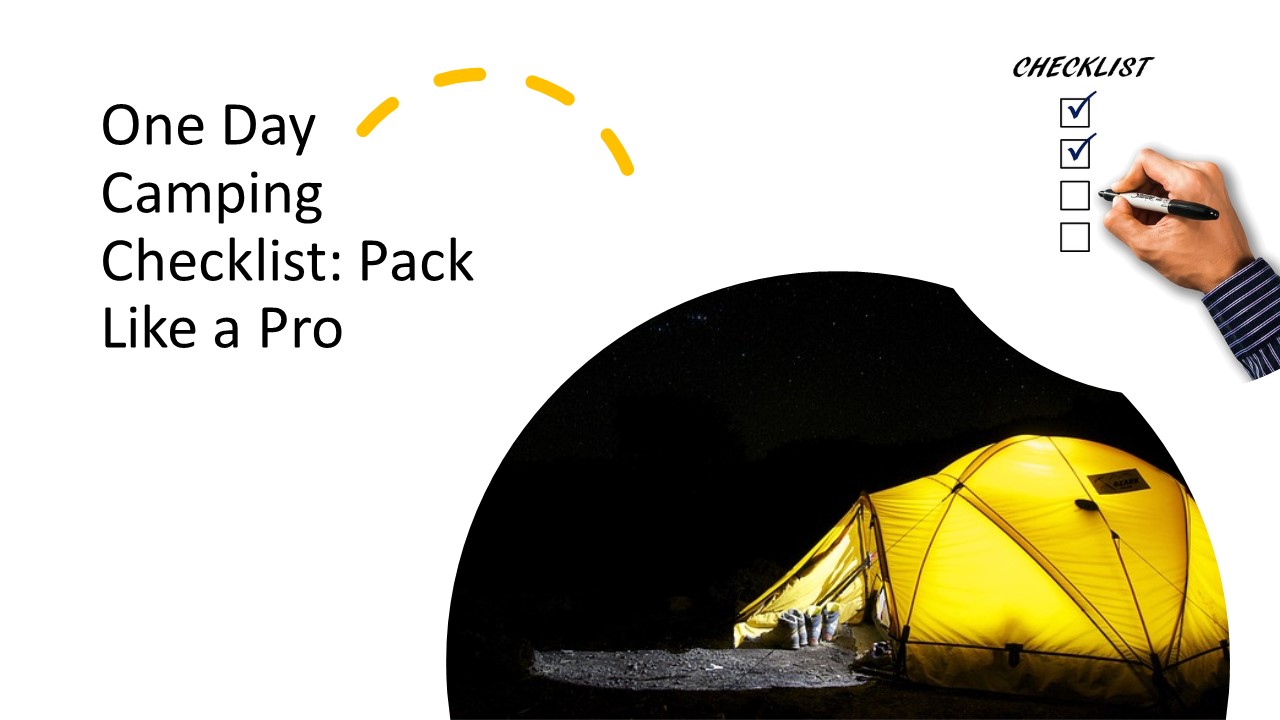 One Day Camping Checklist: Pack Like a Pro