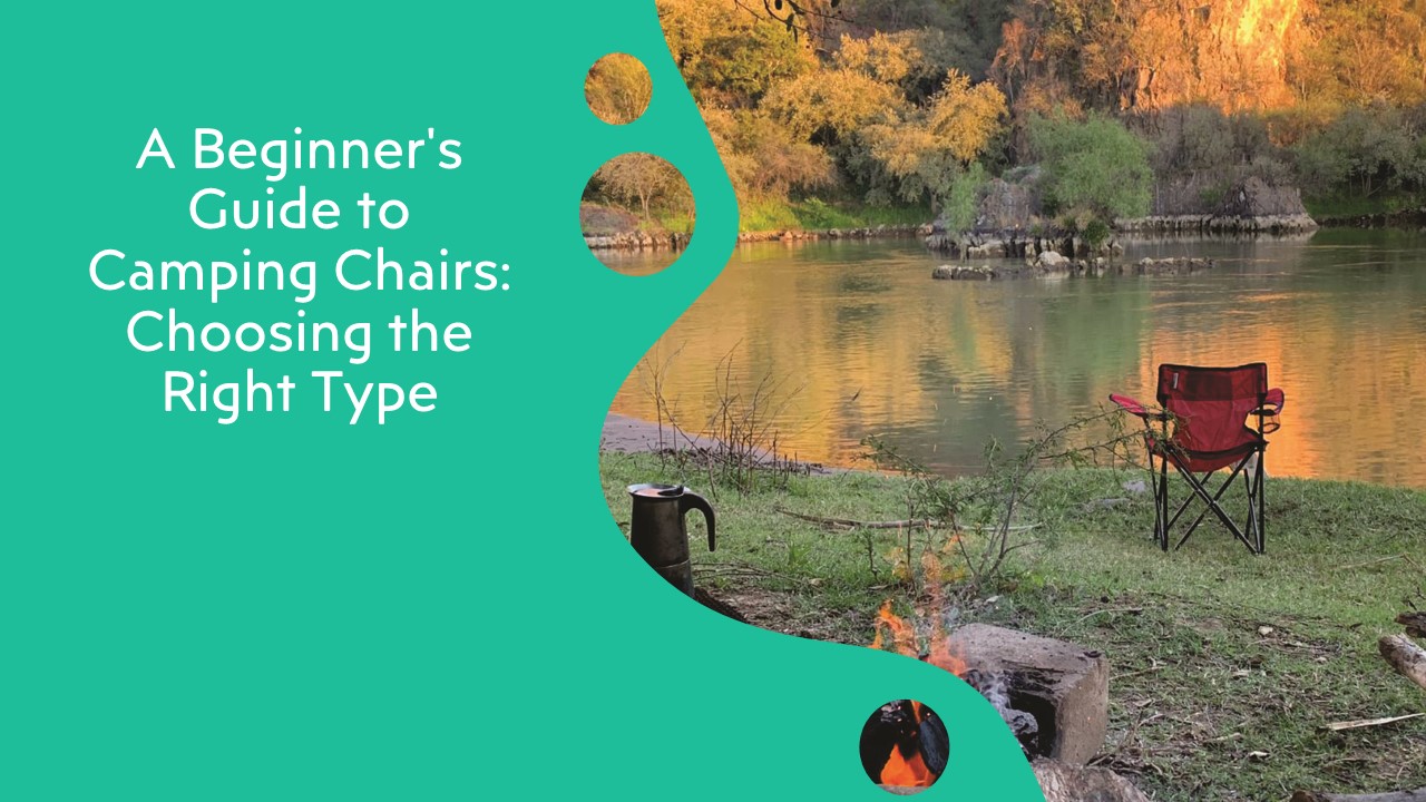 A Beginner's Guide to Camping Chairs: Choosing the Right Type