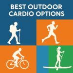A colorful 2D graphic titled "Best Outdoor Cardio Options" features four bold quadrants with white silhouette icons of a hiker, runner, cyclist, and paddleboarder against blue, orange, teal, and green backgrounds, representing top outdoor cardio activities.